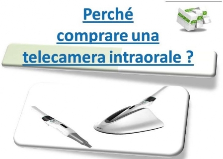 Perchè comprare una telecamera intraorale