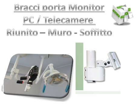 Bracci porta monitor / PC Bracci porta monitor PC uso dentale e non